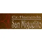 EX HACIENDA SAN MIGUELITO